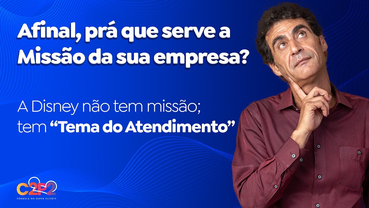 Cultura organizacional e experiência do cliente: Missão x Tema do Atendimento.