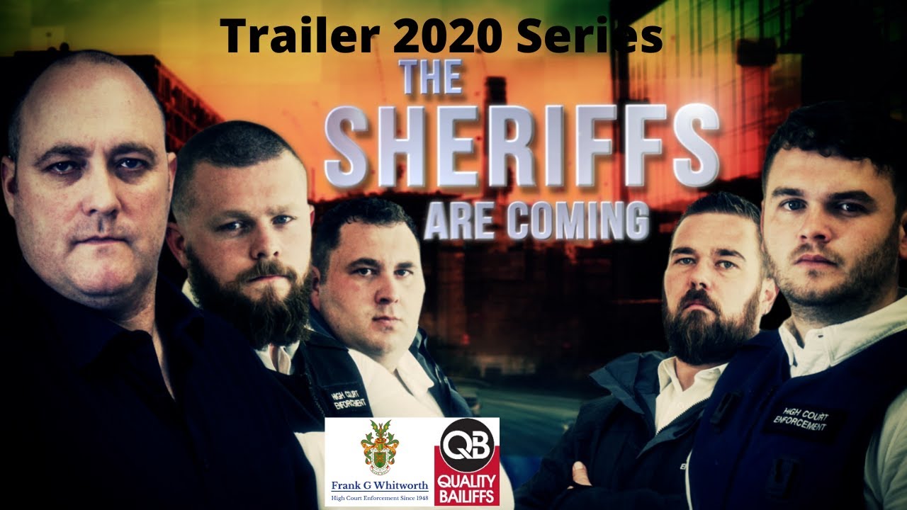 The Sheriffs Are Coming S9 Frank G Whitworth & Quality Bailiffs