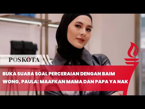 Buka Suara Soal Perceraiannya dengan Baim Wong, Paula Verhoeven: Maafkan Mama dan Papa Ya Nak