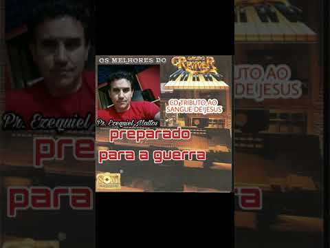 Preparado para a guerra - Ezequiel Matos part.( Grupo Reviver )