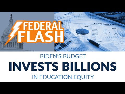 Federal Flash: Biden’s Budget Invests Billions in Education Equity