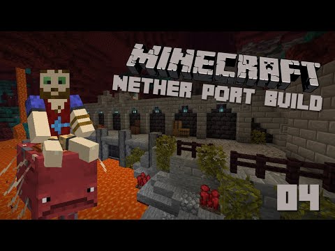 Minecraft Nether Port Building and Strider Stabel area! - Let's Play EP 04