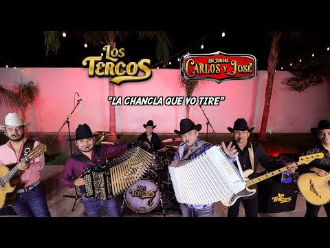 Los Tercos - Carlos y Jose Jr. - La Chancla Que Yo Tire (En Vivo)
