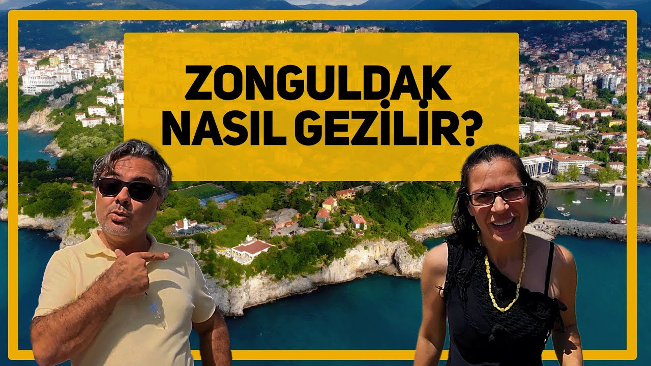Zonguldak nasıl gezilir?