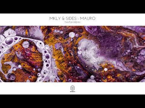 MKLY & Sides - Mauro (Tantum Remix)