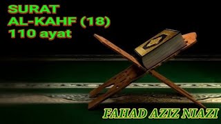 Download lagu Beauty Voice • FAHAD AZIZ NIAZI - Al Kahf (18) | 110 ayat mp3