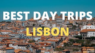10 Best Day Trips From Lisbon