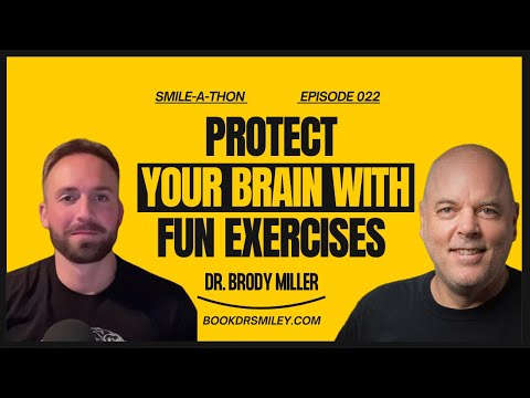 Rewire Your Life for Joy & Purpose | Dr. Brody Miller’s Neuroplasticity Secrets | Smile-A-Thon Ep 22