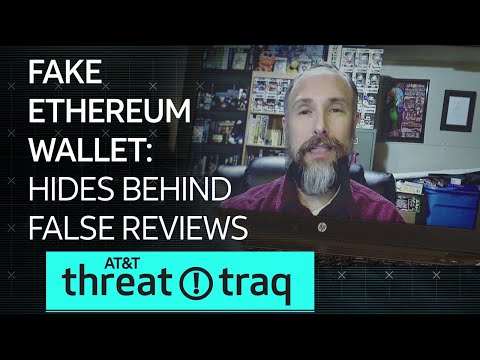 2/1/18 Fake Ethereum Wallet: Hides Behind False Reviews | AT&amp;T ThreatTraq