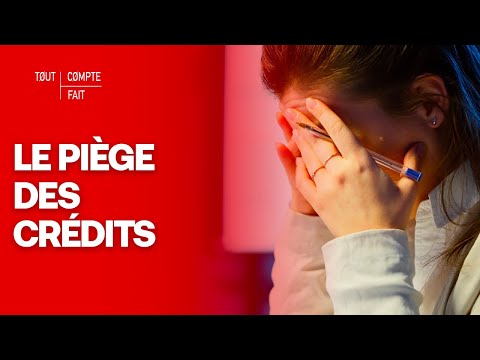 Les pièges du crédit à la consommation - Tout compte fait