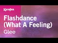 Flashdance (What a Feeling) - Glee | Karaoke Version | KaraFun