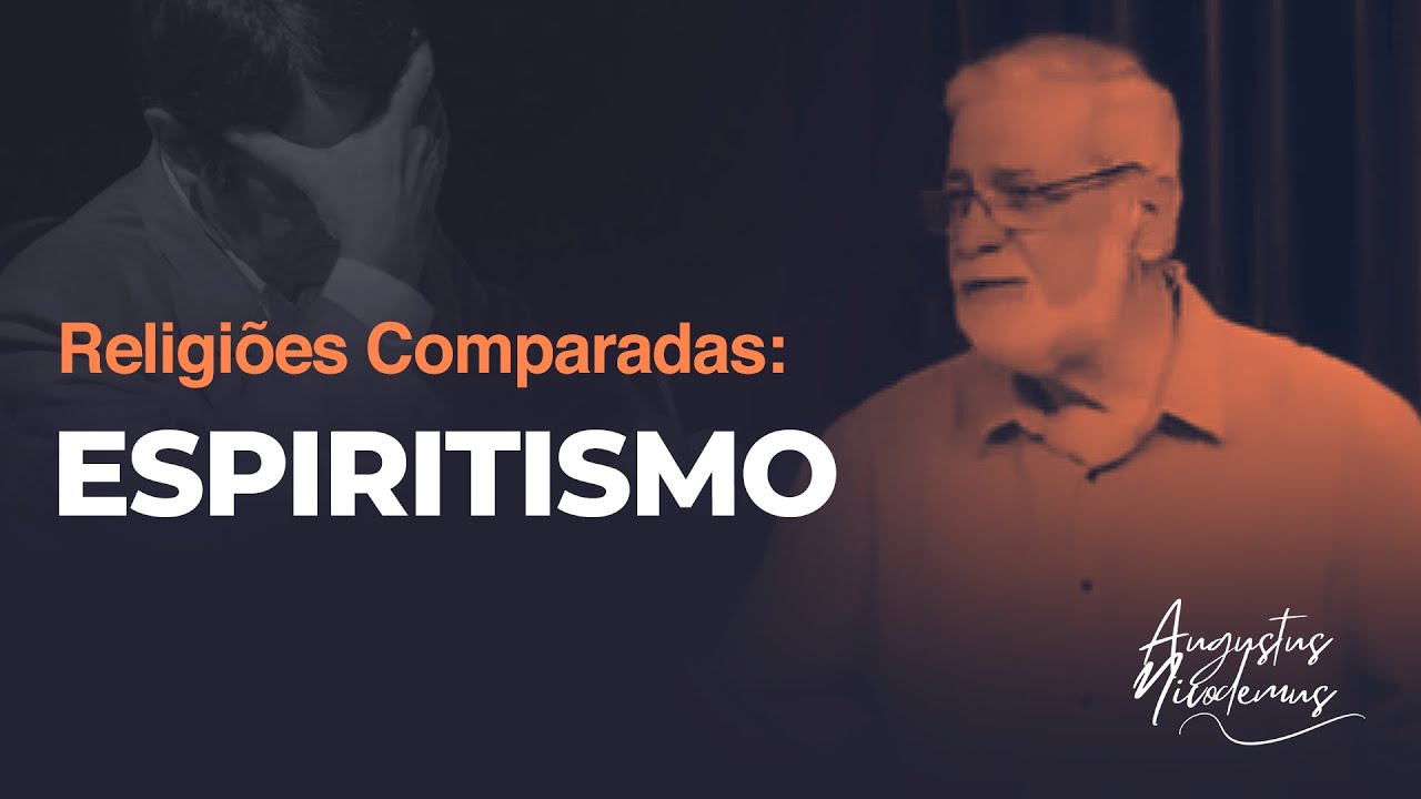 4. Religiões Comparadas: Espiritismo