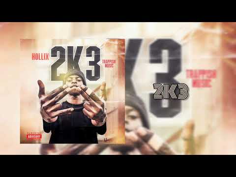 Hollix -2K3  (Official Audio)