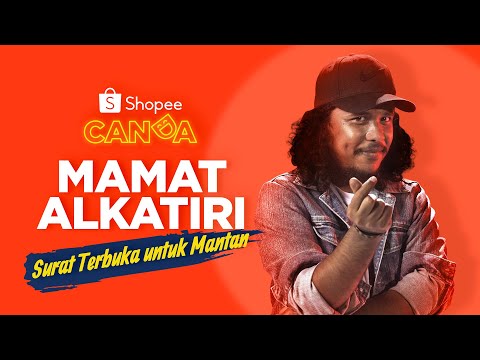 Stand up Comedy - Mamat Alkatiri: Surat Terbuka untuk Mantan | Shopee Canda