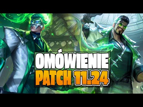 Omówienie Patch Notów na 11.24 w Lidze Legend