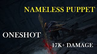 Lies of P - Nameless Puppet in Oneshot/Onehit (17K+ Damage)