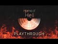 Video 2: Horns Of Hell Playthrough