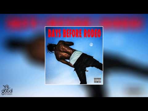 Travis Scott - Mamacita ft Rich Homie Quan & Young Thug (Days Before Rodeo)