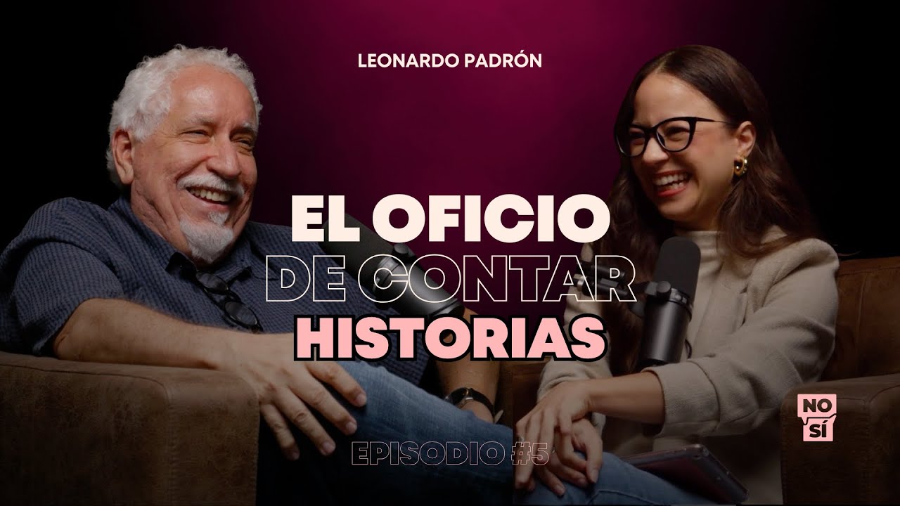 EP 5 | El oficio de contar historias (Leonardo Padrón)