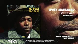 Spoek Mathambo - Volcan ft Ceci Bastida &amp; Fantasma