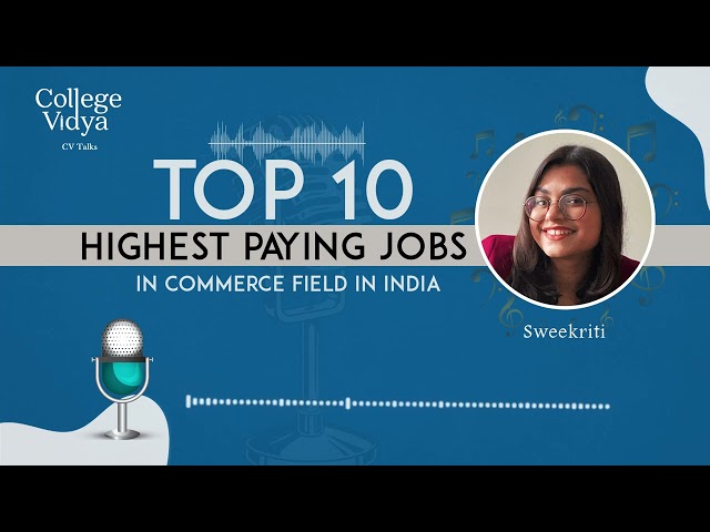 Top 10 Highest Paying Jobs| In Commerce