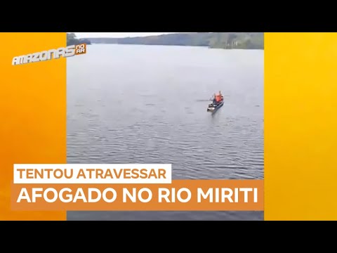 Jovem de 18 anos tenta atravessar rio nadando e morre afogado em Manacapuru (AM)