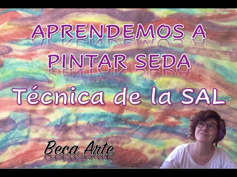 Aprendiendo a Pintar SEDA, TÉCNICA de la SAL.