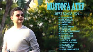 Download lagu The Best Full Album Mostafa Atef Terbaru (TANPA IKLAN) mp3