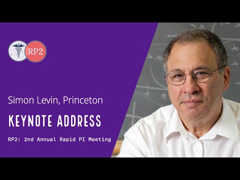 RP2 Day 1 Keynote Address: Simon Levin (Princeton University)