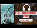 Winter of the World (The Century Trilogy, Book 2) by Ken Follett[ Full Audiobook Free ]
