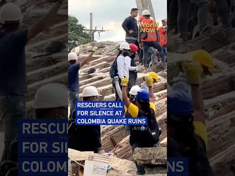 Rescuers call for silence at Colombia quake ruins #worldnow