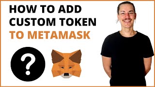 How To Add Custom Token To MetaMask (Tutorial)