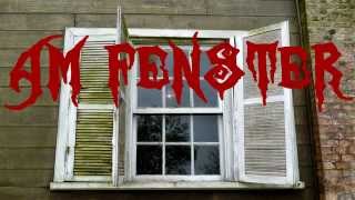 "Am Fenster" - Tintenbaron Creepypasta #18 [GERMAN]