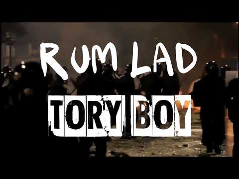 Rum Lad - Tory Boy