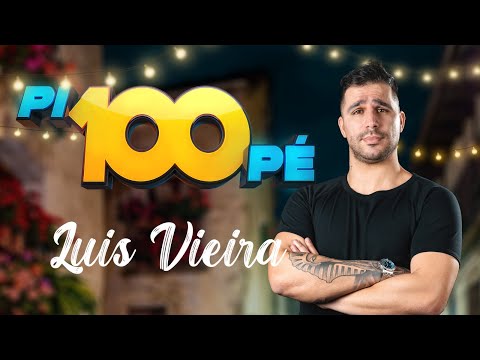 Pi100Pé Paredes - Luís Vieira
