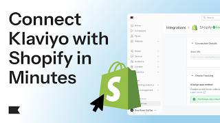 Klaviyo for Shopify: Step-by-Step Integration Tutorial (2026 Update)
