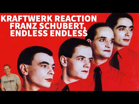 Reaction to Kraftwerk - Franz Schubert, Endless Endless Song Reaction!
