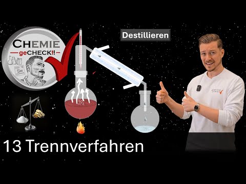 Trennverfahren, Destillation, Extrahieren, Filtrieren,... | Erstes Lernjahr -  CHEMIE geCHECKt! 13