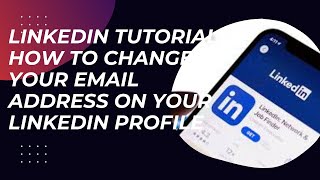 How to Change Your Email on Your LinkedIn Profile