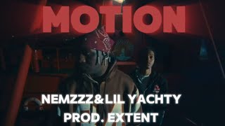 Motion nemzzz feat lil yachty prod extent
