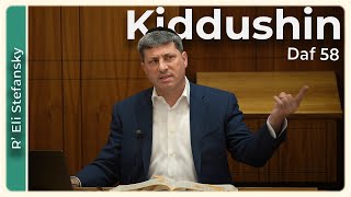 דף יומי קידושין דף 58 מאת ר' אלי סטפנסקי