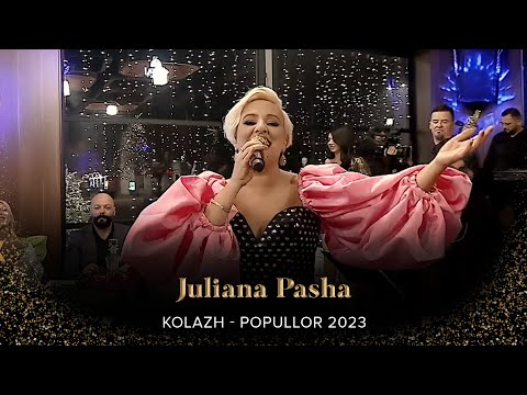 Juliana Pasha - Kolazh - Popullor 2023