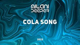 Inna - Cola Song (Milani Deeper Edit)