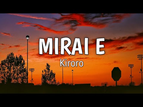 Mirai E (To the future) - Kiroro | Lyrics