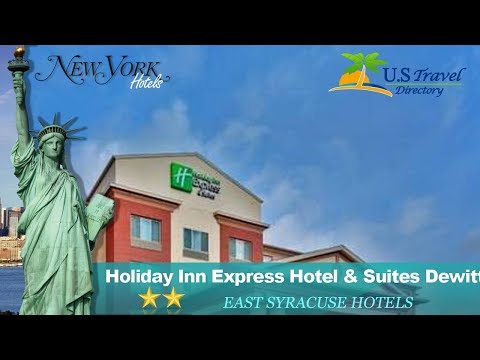 Holiday Inn Express Hotel & Suites Dewitt - Syracuse - East Syracuse Hotels, New York