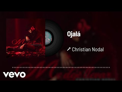 Ojala - Christian Nodal
