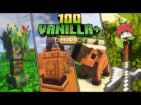 100 TOP Vanilla+ Mods For Minecraft (1.20+) - 2023 [Forge & Fabric]
