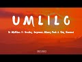 Dr MaVibes Umlilo Lyrics Ft Brvdley Snymaan Manny Yack Blaq Diamond