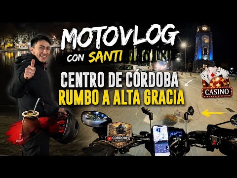 MOTOVLOG CON SANTI 🏍️ RUMBO A ALTA GRACIA | MATES, CASINO Y RUTA AL ATARDECECER