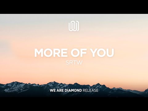 SRTW - More of You